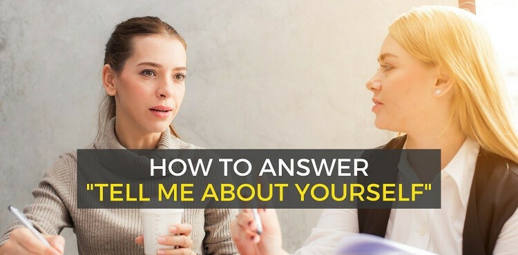 How to answer “Tell me about yourself”